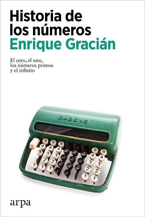 HISTORIA DE LOS NÚMEROS | 9788418741654 | GRACIÁN, ENRIQUE | Llibres Parcir | Librería Parcir | Librería online de Manresa | Comprar libros en catalán y castellano online