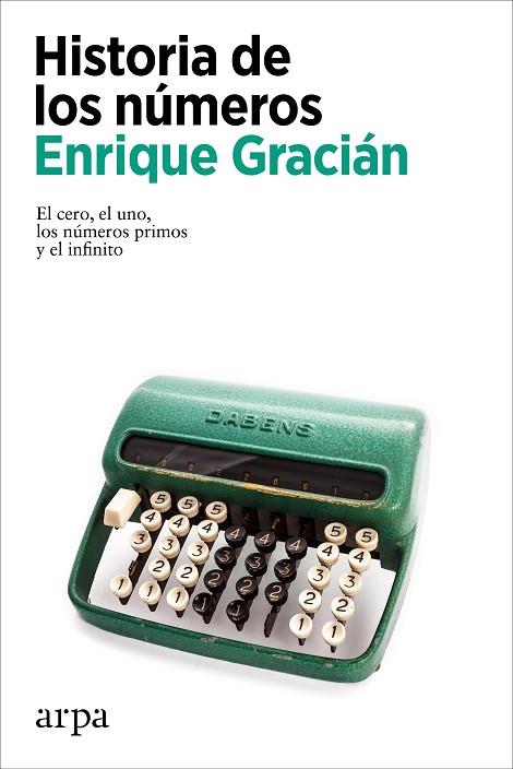 HISTORIA DE LOS NÚMEROS | 9788418741654 | GRACIÁN, ENRIQUE | Llibres Parcir | Llibreria Parcir | Llibreria online de Manresa | Comprar llibres en català i castellà online