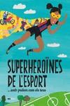 SUPERHEROÏNES DE L?ESPORT...(AMB PODERS COM ELS TEUS) | 9788418928475 | TUDEL, LAIA | Llibres Parcir | Llibreria Parcir | Llibreria online de Manresa | Comprar llibres en català i castellà online