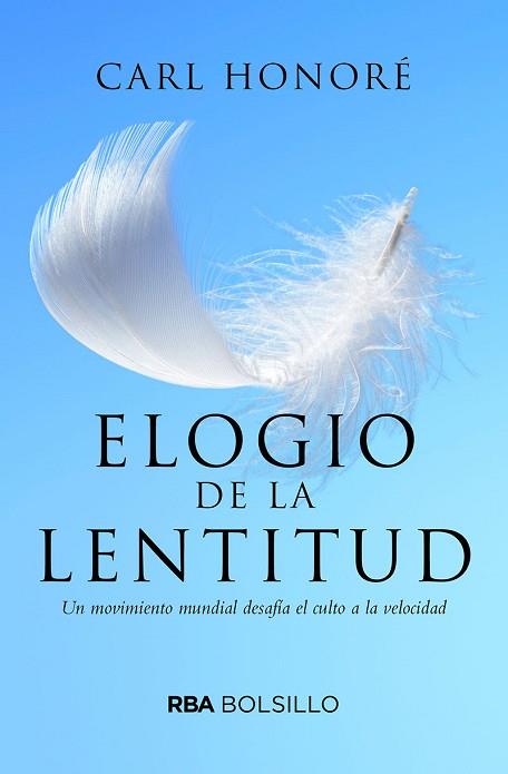 ELOGIO A LA LENTITUD (BOLSILLO) | 9788492966868 | HONORÉ CARL | Llibres Parcir | Llibreria Parcir | Llibreria online de Manresa | Comprar llibres en català i castellà online