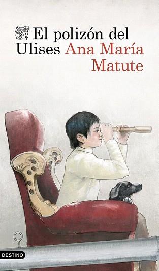 EL POLIZÓN DEL ULISES | 9788423349159 | ANA MARÍA MATUTE | Llibres Parcir | Librería Parcir | Librería online de Manresa | Comprar libros en catalán y castellano online