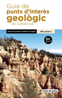 GUIA DE PUNTS D'INTERÈS GEOLÒGIC DE CATALUNYA | 9788413566436 | NOGUÉS, JOAQUIM M./CORREIG BLANCHAR, TERESA MARIA | Llibres Parcir | Llibreria Parcir | Llibreria online de Manresa | Comprar llibres en català i castellà online