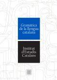 GRAMATICA DE LA LLENGUA CATALANA (GIEC) | 9788499653167 | INSTITUT D'ESTUDIS CATALANS | Llibres Parcir | Librería Parcir | Librería online de Manresa | Comprar libros en catalán y castellano online