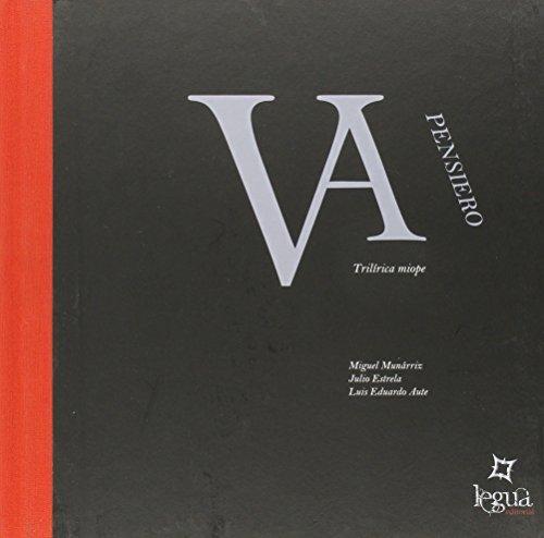 VA PENSIERO | 9788494096273 | MUNARRIZ, MIGUEL/AUTE, LUIS EDUARDO | Llibres Parcir | Llibreria Parcir | Llibreria online de Manresa | Comprar llibres en català i castellà online