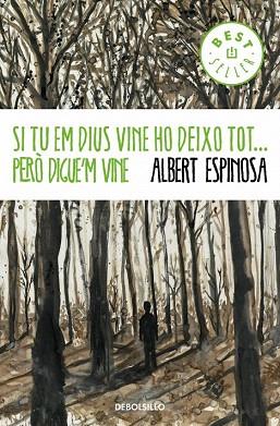 SI TU EM DIUS VINE HO DEIXO TOT...PERÒ DIGUE'M VINE | 9788490323458 | ESPINOSA,ALBERT | Llibres Parcir | Llibreria Parcir | Llibreria online de Manresa | Comprar llibres en català i castellà online