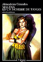 MALENA ES UN NOMBRE DE TANGO | 9788472234321 | Almudena GRANDES | Llibres Parcir | Llibreria Parcir | Llibreria online de Manresa | Comprar llibres en català i castellà online