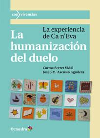 LA HUMANIZACIÓN DEL DUELO | 9788499216041 | ASENSIO AGUILERA, JOSE Mª / SERRET VIDAL, CARME | Llibres Parcir | Llibreria Parcir | Llibreria online de Manresa | Comprar llibres en català i castellà online