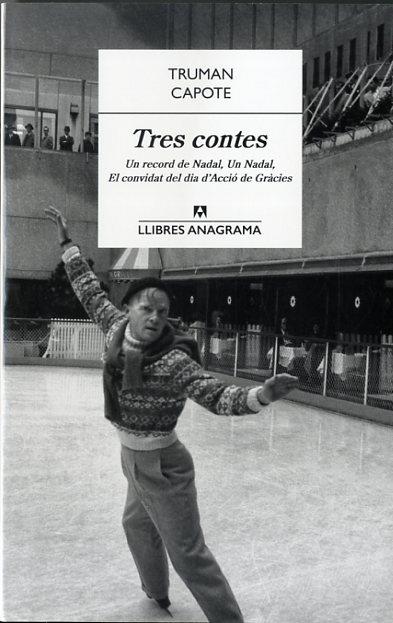 TRES CONTES | 9788433915276 | CAPOTE, TRUMAN | Llibres Parcir | Librería Parcir | Librería online de Manresa | Comprar libros en catalán y castellano online