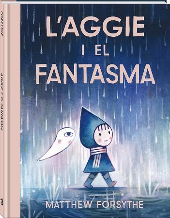 L'AGGIE I EL FANTASMA | 9791387883232 | FORSYTHE, MATTHEW | Llibres Parcir | Librería Parcir | Librería online de Manresa | Comprar libros en catalán y castellano online