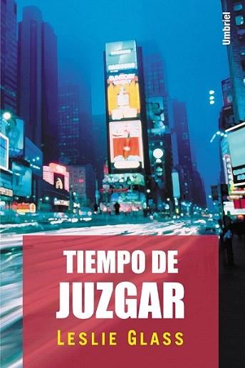 TIEMPO DE JUZGAR | 9788495618092 | LESLIE GLASS | Llibres Parcir | Librería Parcir | Librería online de Manresa | Comprar libros en catalán y castellano online