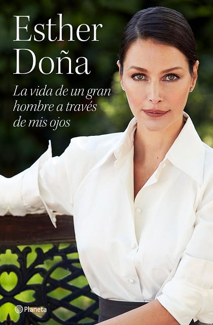 LA VIDA DE UN GRAN HOMBRE A TRAVÉS DE MIS OJOS | 9788408247012 | DOÑA, ESTHER | Llibres Parcir | Librería Parcir | Librería online de Manresa | Comprar libros en catalán y castellano online