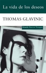 LA VIDA DE LOS DESEOS | 9788498414141 | GLAVINIC THOMAS | Llibres Parcir | Llibreria Parcir | Llibreria online de Manresa | Comprar llibres en català i castellà online