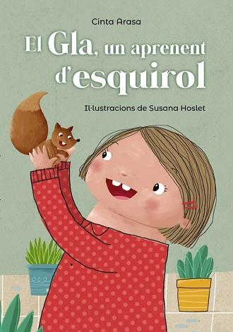 EL GLA, UN APRENENT D'ESQUIROL | 9788448947750 | ARASA, CINTA | Llibres Parcir | Librería Parcir | Librería online de Manresa | Comprar libros en catalán y castellano online