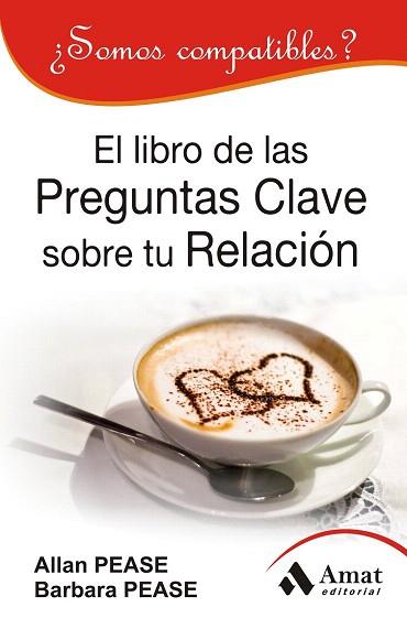 EL LIBRO DE LAS PREGUNTAS CLAVE SOBRE SU RELACION | 9788497354448 | PEASE, ALLAN/PEASE, BARBARA | Llibres Parcir | Librería Parcir | Librería online de Manresa | Comprar libros en catalán y castellano online