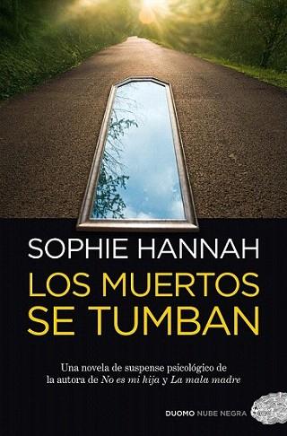 Los muertos se tumban | 9788415355038 | Hannah, Sophie | Llibres Parcir | Llibreria Parcir | Llibreria online de Manresa | Comprar llibres en català i castellà online