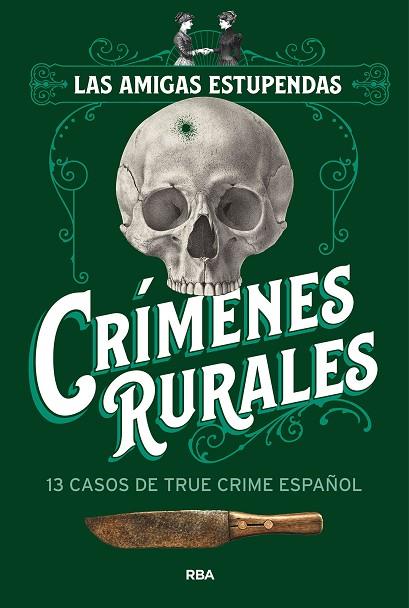 CRÍMENES RURALES | 9788411327831 | LAS AMIGAS ESTUPENDAS/LAS AMIGAS ESTUPENDAS | Llibres Parcir | Librería Parcir | Librería online de Manresa | Comprar libros en catalán y castellano online