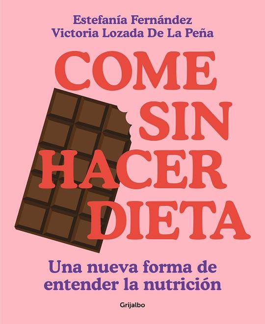 COME SIN HACER DIETA | 9788425363139 | LOZADA, VICTORIA/FERNÁNDEZ, ESTEFANÍA | Llibres Parcir | Librería Parcir | Librería online de Manresa | Comprar libros en catalán y castellano online