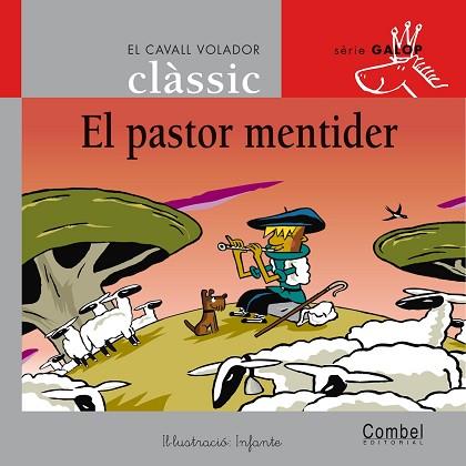 EL PASTOR MENTIDER (CAVALL VOLADOR CLASSIC) | 9788498255768 | SAMANIEGO, FÉLIX MARÍA | Llibres Parcir | Llibreria Parcir | Llibreria online de Manresa | Comprar llibres en català i castellà online