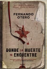 Donde la muerte te encuentre | 9788498778175 | Otero, Fernando | Llibres Parcir | Librería Parcir | Librería online de Manresa | Comprar libros en catalán y castellano online