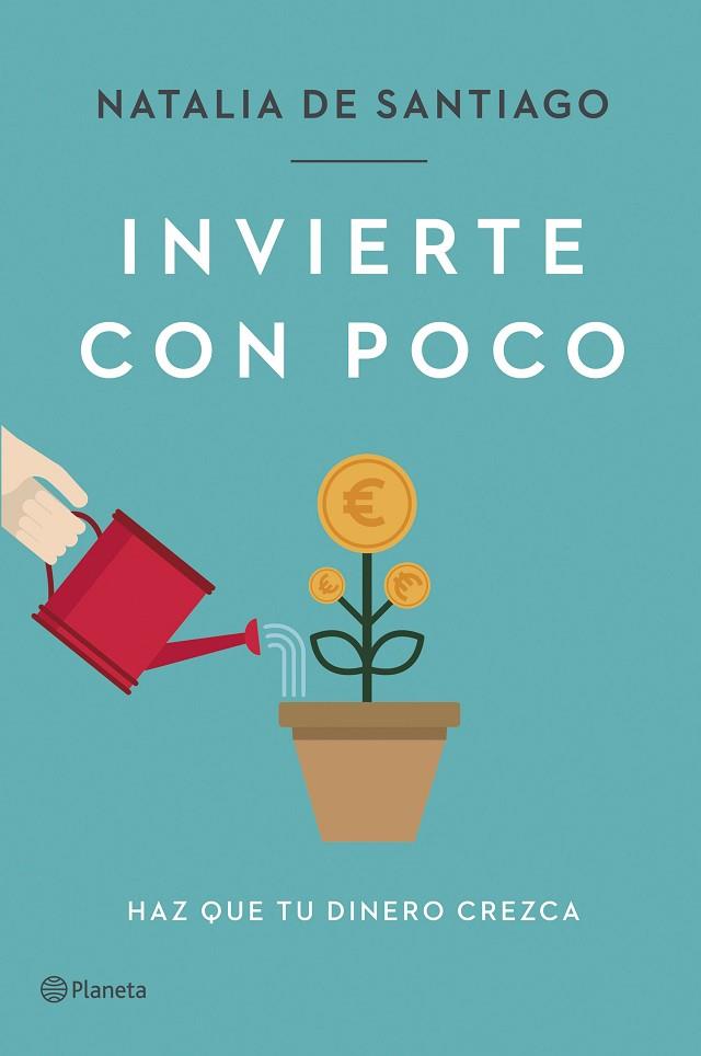 INVIERTE CON POCO | 9788408257387 | SANTIAGO, NATALIA DE | Llibres Parcir | Llibreria Parcir | Llibreria online de Manresa | Comprar llibres en català i castellà online