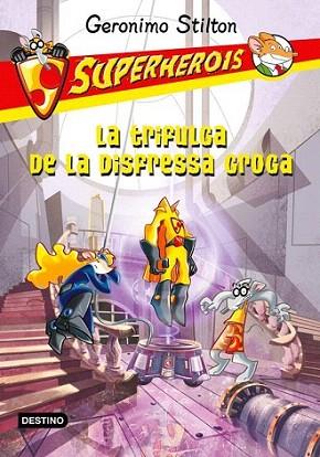La trifulga de la disfressa groga | 9788499327594 | Geronimo Stilton | Llibres Parcir | Llibreria Parcir | Llibreria online de Manresa | Comprar llibres en català i castellà online