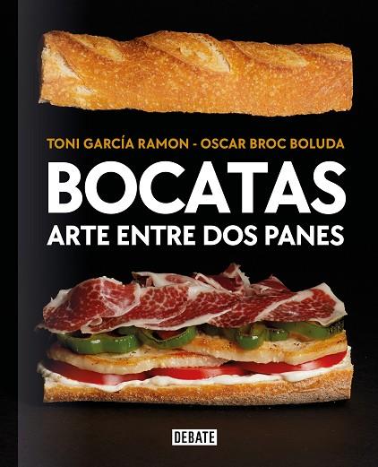 BOCATAS, ARTE ENTRE DOS PANES | 9788418967115 | GARCÍA RAMÓN, TONI/BROC BOLUDA, ÓSCAR | Llibres Parcir | Llibreria Parcir | Llibreria online de Manresa | Comprar llibres en català i castellà online