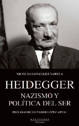 HEIDEGGER. NAZISMO Y POLÍTICA DEL SER | 9788416288779 | GONZÁLEZ VARELA, NICOLÁS | Llibres Parcir | Llibreria Parcir | Llibreria online de Manresa | Comprar llibres en català i castellà online