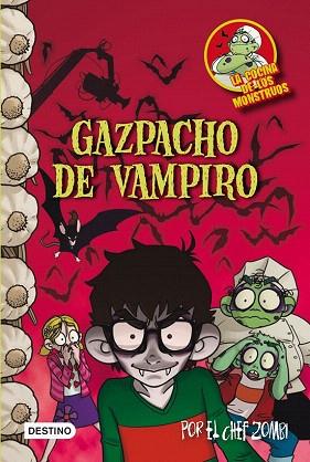 COCINA MONSTRUOS 4 GAZPACHO DE VAMPIRO | 9788408103882 | MARTÍN PIÑOL | Llibres Parcir | Librería Parcir | Librería online de Manresa | Comprar libros en catalán y castellano online