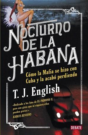 NOCTURNO DE LA HABANA como la Mafia se hizo con Cuba y la p | 9788483069301 | TJ ENGLISH | Llibres Parcir | Llibreria Parcir | Llibreria online de Manresa | Comprar llibres en català i castellà online