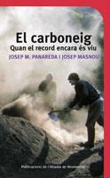 EL CARBONEIG QUAN EL RECORD ENCARA ES VIU | 9788498833249 | PANAREDA JOSEP M MASNOU J | Llibres Parcir | Llibreria Parcir | Llibreria online de Manresa | Comprar llibres en català i castellà online