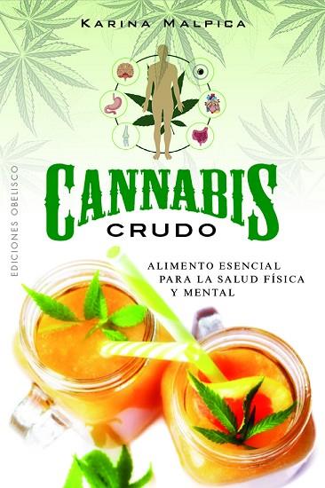CANNABIS CRUDO | 9788411721905 | MALPICA, KARINA | Llibres Parcir | Llibreria Parcir | Llibreria online de Manresa | Comprar llibres en català i castellà online
