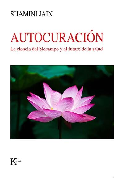 AUTOCURACIÓN | 9788499889535 | JAIN, SHAMINI | Llibres Parcir | Llibreria Parcir | Llibreria online de Manresa | Comprar llibres en català i castellà online
