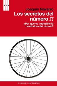 LOS SECRETOS DEL NUMERO PI imposible cuadratura circulo | 9788498679182 | NAVARRO JOAQUIN | Llibres Parcir | Librería Parcir | Librería online de Manresa | Comprar libros en catalán y castellano online