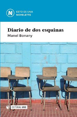 DIARIO DE DOS ESQUINAS | 9788490643495 | BONANY AYUSO, MANEL | Llibres Parcir | Librería Parcir | Librería online de Manresa | Comprar libros en catalán y castellano online