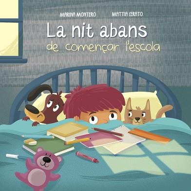 LA NIT ABANS DE COMENÇAR L'ESCOLA TEMA :ESCOLA. | 9788448846657 | MONTERO, MARINA/CERATO, MATTIA | Llibres Parcir | Librería Parcir | Librería online de Manresa | Comprar libros en catalán y castellano online
