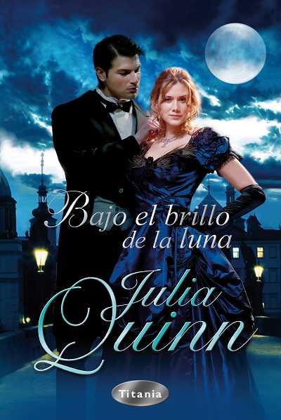 BAJO EL BRILLO DE LA LUNA | 9788496711884 | QUINN JULIA | Llibres Parcir | Librería Parcir | Librería online de Manresa | Comprar libros en catalán y castellano online