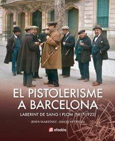 EL PISTOLERISME A BARCELONA (1917-1923) | 9788419736642 | REVELLES, DAVID/MARTÍNEZ, JESÚS | Llibres Parcir | Llibreria Parcir | Llibreria online de Manresa | Comprar llibres en català i castellà online