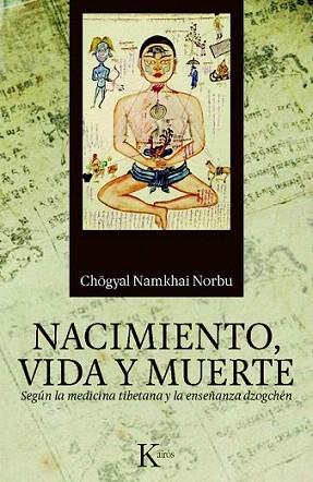 Nacimiento, vida y muerte | 9788499881843 | Norbu, Chögyal Namkhai | Llibres Parcir | Llibreria Parcir | Llibreria online de Manresa | Comprar llibres en català i castellà online