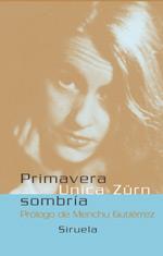 PRIMAVERA SOMBRIA | 9788478448395 | UNICA ZURN | Llibres Parcir | Llibreria Parcir | Llibreria online de Manresa | Comprar llibres en català i castellà online
