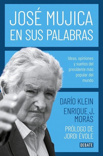 JOSÉ MUJICA EN SUS PALABRAS | 9788417636753 | KLEIN, DARÍO | Llibres Parcir | Librería Parcir | Librería online de Manresa | Comprar libros en catalán y castellano online