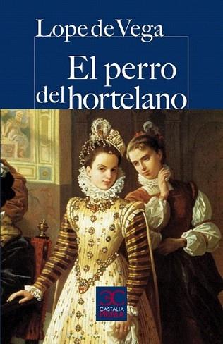 El perro del hortelano | 9788497404310 | Vega, Lope de | Llibres Parcir | Librería Parcir | Librería online de Manresa | Comprar libros en catalán y castellano online