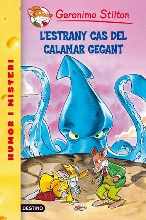 L' ESTRANY CAS DEL CALAMAR GEGANT GERONIMO STILTON 31 | 9788492671885 | GERONIMO STILTON | Llibres Parcir | Llibreria Parcir | Llibreria online de Manresa | Comprar llibres en català i castellà online