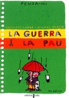 LA GUERRA I LA PAU COL, PENSA-HI | 9788466102322 | LABBWE | Llibres Parcir | Librería Parcir | Librería online de Manresa | Comprar libros en catalán y castellano online