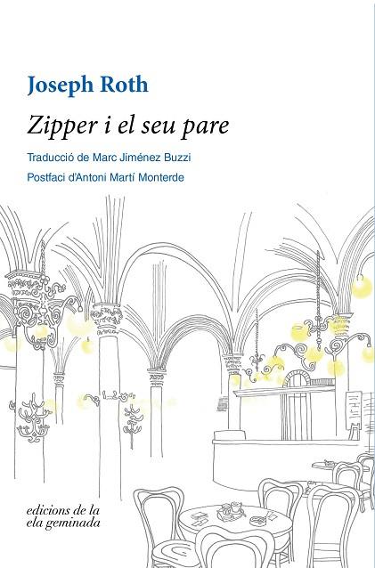 ZIPPER I EL SEU PARE | 9788412143072 | ROTH, JOSEPH | Llibres Parcir | Librería Parcir | Librería online de Manresa | Comprar libros en catalán y castellano online