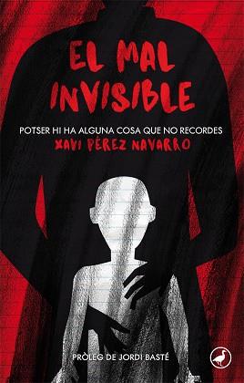 EL MAL INVISIBLE | 9788416673568 | PéREZ NAVARRO, XAVI | Llibres Parcir | Librería Parcir | Librería online de Manresa | Comprar libros en catalán y castellano online