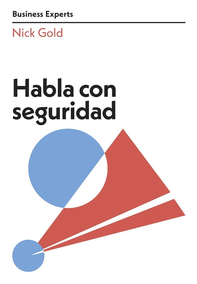 HABLA CON SEGURIDAD | 9788417963675 | GOLD, NICK | Llibres Parcir | Llibreria Parcir | Llibreria online de Manresa | Comprar llibres en català i castellà online