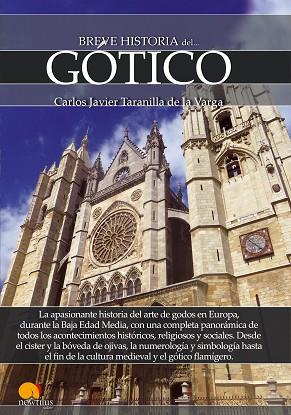 BREVE HISTORIA DEL GÓTICO | 9788499678351 | TARANILLA DE LA VARGA, CARLOS JAVIER | Llibres Parcir | Llibreria Parcir | Llibreria online de Manresa | Comprar llibres en català i castellà online