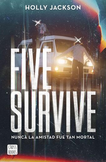 FIVE SURVIVE | 9788408273257 | JACKSON, HOLLY | Llibres Parcir | Llibreria Parcir | Llibreria online de Manresa | Comprar llibres en català i castellà online