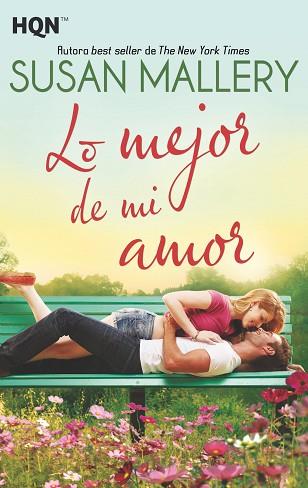 LO MEJOR DE MI AMOR | 9788491708872 | MALLERY, SUSAN | Llibres Parcir | Librería Parcir | Librería online de Manresa | Comprar libros en catalán y castellano online