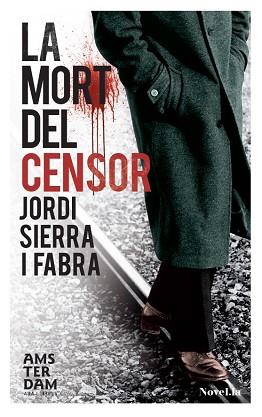 LA MORT DEL CENSOR | 9788415645122 | SIERRA I FABRA, JORDI | Llibres Parcir | Librería Parcir | Librería online de Manresa | Comprar libros en catalán y castellano online